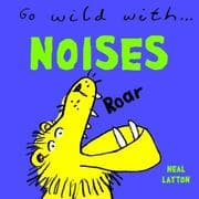 Tapa de Go wild with-- noises