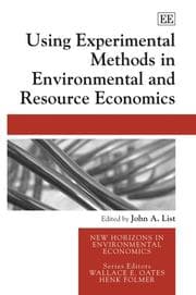 Tapa de Using Experimental Methods in Environmental And Resource Economics (New Horizons in Environmental Economics)