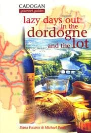 Tapa de Lazy Days Out in the Dordogne and the Lot