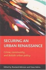 Tapa de SECURING AN URBAN RENAISSANCE: CRIME, COMMUNITY, AND BRITISH URBAN POLICY: ED. BY ROWLAND ATKINSON