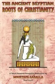 Tapa de The Ancient Egyptian Roots of Christianity