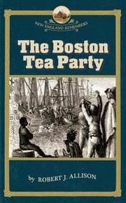Tapa de The Boston Tea Party (New England Remembers)
