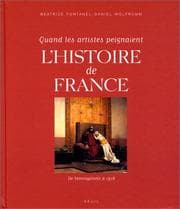 Tapa de Quand les artistes peignaient l'histoire de France