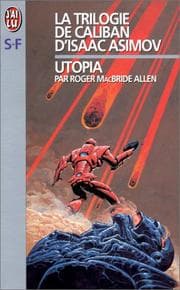Tapa de La Trilogie de Caliban d'Isaac Asimov. Utopia, tome 3