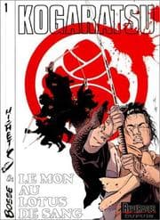 Tapa de Kogaratsu - Tome 1 - Le Mon au lotus de sang