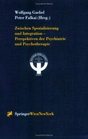 Tapa de Zwischen Spezialisierung und Integration -- Perspektiven der Psychiatrie und Psychotherapie