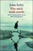 Tapa de Was mich stark macht. Mehr Lebensqualität durch Mind- Management