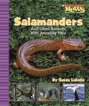 Tapa de Salamanders And Other Animals With Amazing Tails