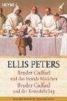 Tapa de Bruder Cadfael und das fremde Mädchen / Bruder Cadfael und der Ketzerlehrling. Zwei mittelalterliche Kriminalromane