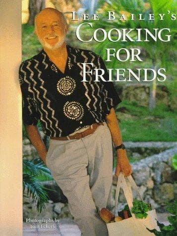 Tapa de Lee Bailey's cooking for friends