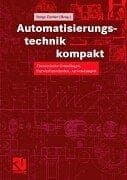 Tapa de Automatisierungstechnik kompakt. Theoretische Grundlagen, Entwurfsmethoden, Anwendungen