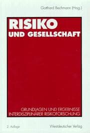 Tapa de Risiko und Gesellschaft. Grundlagen und Ergebnisse interdisziplinärer Risikoforschung