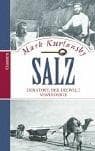 Tapa de Salz. Der Stoff, der die Welt veränderte