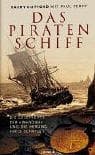 Tapa de Das Piratenschiff. Die Geschichte der 'Whydah' und die Hebung ihres Schatzes.