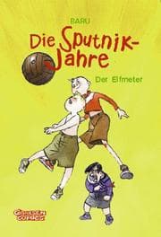 Tapa de Die Sputnik-Jahre, Bd.1, Der Elfmeter