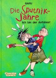 Tapa de Die Sputnik-Jahre, Bd.2, Ich bin der Anführer!