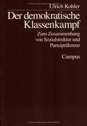 Tapa de Der demokratische Klassenkampf. Zum Zusammenhang von Sozialstruktur und Parteipräferenz