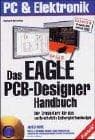 Tapa de Das EAGLE PCB- Designer Handbuch. Der Crash- Kurs für das bekannteste Leiterplattendesign