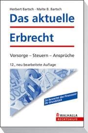 Tapa de Das aktuelle Erbrecht. Vorsorge, Steuern, Ansprüche