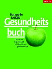 Tapa de Das große Falken Gesundheitsbuch. Die besten Expertenratschläge für die ganze Familie