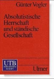 Tapa de Absolutistische Herrschaft und ständische Gesellschaft. Reich und Territorien von 1648 bis 1790