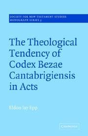 Tapa de The Theological Tendency of Codex Bezae Cantebrigiensis in Acts