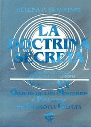 Tapa de La Doctrina Secreta. Vol VI. Objeto de los misterios y practica de filosofiÂa oculta