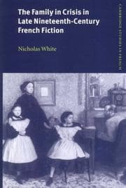 Tapa de The family in crisis in late nineteenth-century French fiction