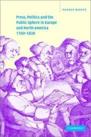 Tapa de Press, politics and the public sphere in Europe and North America, 1760-1820