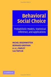 Tapa de Behavioral social choice : probabilistic models, statistical inference, and applications