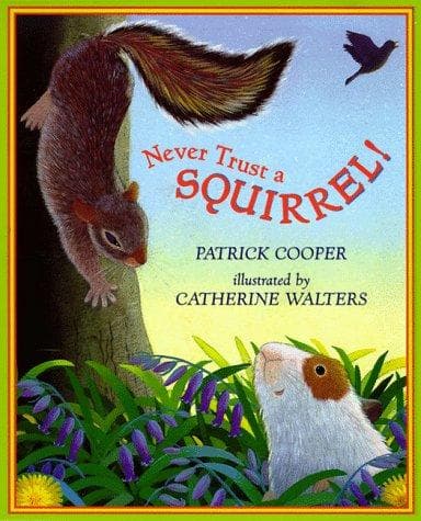 Tapa de Never trust a squirrel