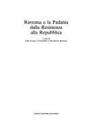 Tapa de Ravenna e la Padania dalla Resistenza alla Repubblica
