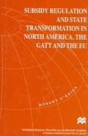 Tapa de Subsidy regulation and state transformation in North America, the GATT and the EU