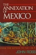 Tapa de The annexation of Mexico