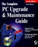 Tapa de The complete PC upgrade and maintenance guide