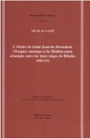 Tapa de L' Ordre de Saint-Jean-de Jérusalem, l'Empire ottoman et la Méditerranée orientale entre les deux sièges de Rhodes, 1480-1522