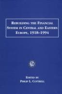 Tapa de Rebuilding the financial system in Central and Eastern Europe, 1918-1994