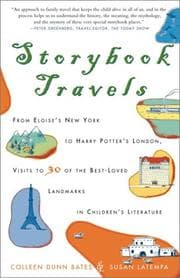 Tapa de Storybook travels : from Eloise's New York to Harry Potter's London, visits to 30 of the best-loved landmarks in children's literature