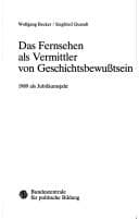 Tapa de Das Fernsehen als Vermittler von Geschichtsbewusstsein