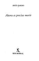 Tapa de Ahora es preciso morir