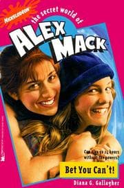Tapa de Bet You Can't! (The Secret World of Alex Max, No. 2)