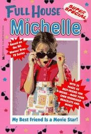 Tapa de My Best Friend Is a Movie Star (Full House Michelle)