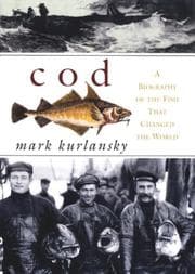 Tapa de COD; A BIOGRAPHY OF THE FISH THAT CHANGED THE WORLD