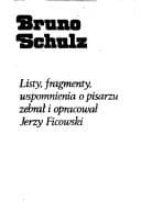 Tapa de Bruno Schulz--listy, fragmenty, wspomnienia o pisarzu