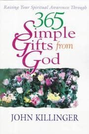 Tapa de Raising your spiritual awareness through 365 simple gifts from God
