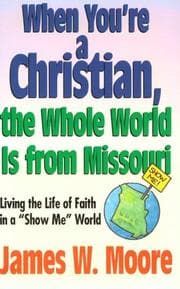 Tapa de When You're a Christian... the Whole World Is from Missouri