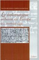Tapa de La diplomatique urbaine en Europe au Moyen Age