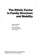 Tapa de The ethnic factor in family structure and mobility