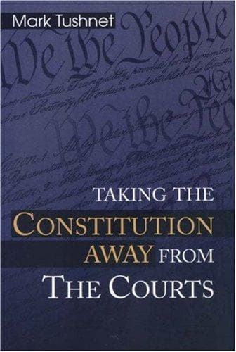 Tapa de Taking the Constitution Away from the Courts