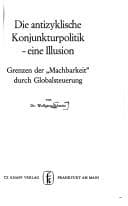 Tapa de Die antizyklische Konjunkturpolitik, eine Illusion
